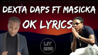 Dexta Daps ft Masicka  OK lyrics [upl. by Nitsirhc]