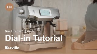 Brevilleca  How to dialin Espresso with the Oracle® Touch  Breville CAEN [upl. by Rehm]