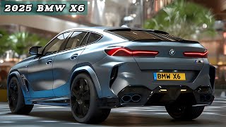 2025 BMW X6 A LUXURY SUV WITH FUTURISTIC DESIGN AND ADVANCED TECHNOLOGY [upl. by Suh328]