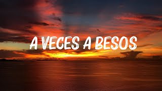 Greeicy  A Veces A Besos Letra [upl. by Lehacim]