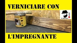 Come verniciare il legno con limpregnante Fai da Te [upl. by Ahcatan]