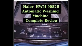 haier washing machine HWM 90826  complete review haierwashingmachineautomatic [upl. by Ettedo]