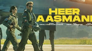 FIGHTER  Heer Aasmani Song Hrithik Roshan Deepika fighter heeraasmani new subscribe like [upl. by Htabazile569]