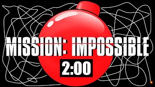 2 Minute Timer Bomb MISSION IMPOSSIBLE 💣 [upl. by Tharp]