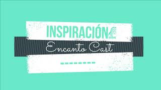 Inspiración  Karaoke  Encanto Cast [upl. by Rasia]