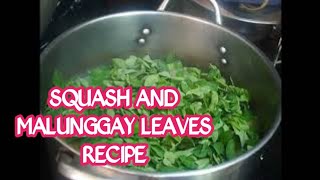 Squash and Malunggay Leaves Recipe dinengdeng vlog number 8 dinengdeng [upl. by Baumbaugh]