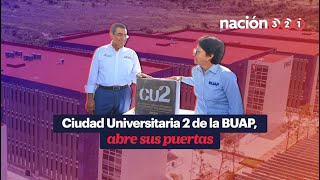 Ciudad Universitaria 2 de la BUAP abre sus puertas [upl. by Helga]