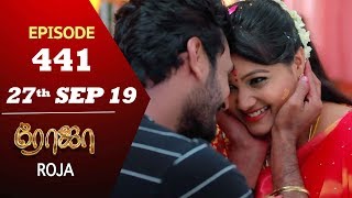 ROJA Serial  Episode 441  27th Sep 2019  Priyanka  SibbuSuryan  SunTV Serial Saregama TVShows [upl. by Nevaeh618]