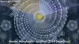 Master Margherita  Live  Anatman 2018 mainfloor [upl. by Bowers]