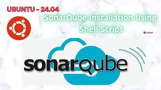 SonarQube Installation on Ubuntu 2404 via Shell Script  DevOps Tools Tutorial [upl. by Euqinahc]