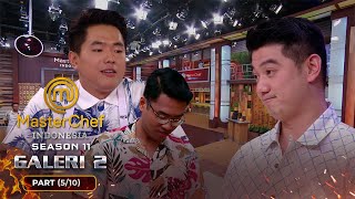 AUTO GEMETAR Perintah Chef Arnold Buat Peserta PANIK  Galeri 2 Part 1 510 MASTERCHEF INDONESIA [upl. by Greenwood913]