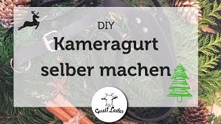 Kameragurt selber machen  DIY Geschenk zu Weihnachen [upl. by Moclam]