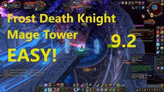 Frost Death Knight Mage Tower Challenge EASY Archmage Xylem Closing the Eye  WoW Shadowlands 92 [upl. by Nauqaj]