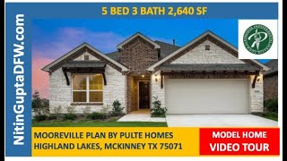 Mooreville Plan By Pulte Homes in Highland Lakes in McKinney TX in Prosper ISD [upl. by Crescint]