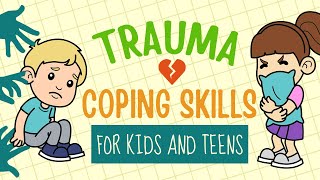 Trauma For Kids  Coping With Childhood Trauma Resilience SelfCare Grounding Techniques [upl. by Marmaduke]