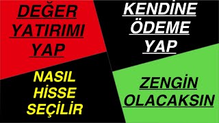 KENDİNE ÖDEME YAPARAK ZENGİN OL  DEĞER YATIRIMI NASIL YAPILIR [upl. by Denison]