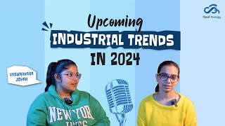 What are the upcoming industrial trends in 2024  Podcast [upl. by Peskoff]