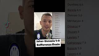 InterVenezia 10 pagelle e commento Sofferenza finale per I nerazzurri decide Lautaro [upl. by Ainitsirhc]