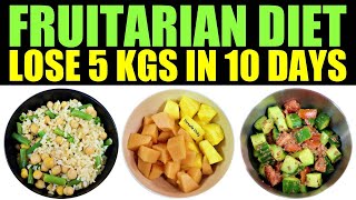 Fruitarian Diet For Weight Loss  Lose 5Kg In 10 Days  Fruit Diet To Lose Weight [upl. by Schwerin407]