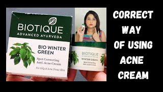 Spot Correcting Anti Acne Cream  Biotique Winter Green  Correct way of using Anti Acne Cream [upl. by Libbey]