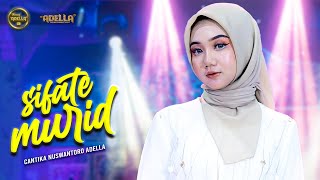 SIFATE MURID  Cantika Nuswantoro Adella  OM ADELLA [upl. by Ariday]