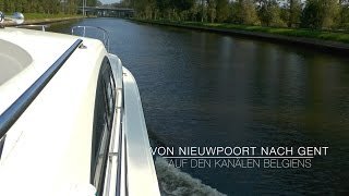 Von Nieuwpoort nach Gent  Auf den Kanälen Belgiens HD [upl. by Adaner]