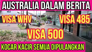 SISTEM IMIGRASI AUSTRALIA UBAH SYARAT IELTS SCORE VISA 500  UPDATE VISA 485  UPDATE VISA WHV 462 [upl. by Aneral329]