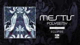 MESTIS  Eclipse [upl. by Iek]