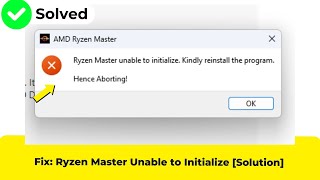 Fix Ryzen Master Unable to Initialize Solution [upl. by Richmal]