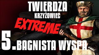 Twierdza Krzyżowiec Extreme Misja 5 Bagnista Wyspa [upl. by Arabelle855]