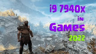 i9 7940x in Games 2022 [upl. by Drona669]