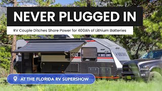 NEVER Plugged In  RV Couple Ditches Shore Power for 400Ah of Lithium Batteries in Black Series HQ21 [upl. by Madox823]