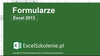 Formularze  Kurs Excel Dla Zaawansowanych [upl. by Sivlek]