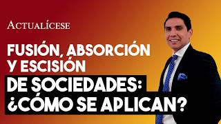 Procesos de fusión absorción y escisión de sociedades [upl. by Ayotac918]