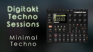 Digitakt Techno Sessions 05  Almost there Minimal Techno with the Elektron Digitakt [upl. by Harrod]