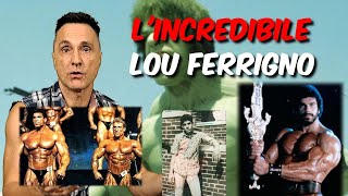 L’Incredibile Lou Ferrigno [upl. by Malvin]