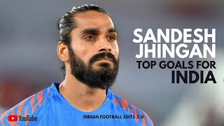 Sandesh Jhingan  Top Goals for India [upl. by Eisdnyl]