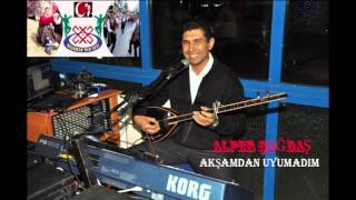 Akşamdan Uyumadım Masıt Gırığı  ALPER ÇAĞDAŞ [upl. by Affer891]