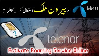 How to activate Telenor roaming service in abroad  Telenor roaming on krny ka trika  Saudi info [upl. by Nelra665]