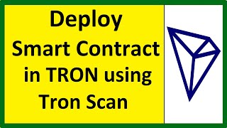 Deploy Smart Contract in TRON Blockchain using Tronscan  TronExpert [upl. by Naie]