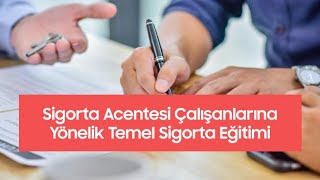 Beyhan Yaslıdağ  Sigorta Acentesi Çalışanlarına Yönelik Temel Sigorta Eğitimi [upl. by Finzer634]