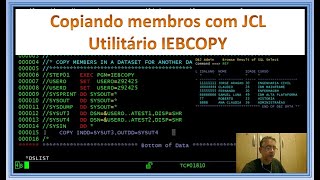 Copiando membros com JCL  Utilitário IEBCOPY [upl. by Zile]