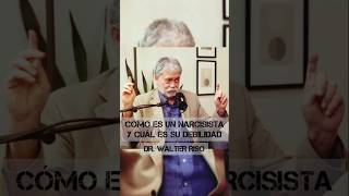 CÓMO ES UN NARCISISTA Y CUÁL ES SU DEBILIDAD  Dr Walter Riso psicologia saludmental podcast [upl. by Koloski]