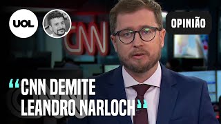 CNN DEMITE LEANDRO NARLOCH APÓS COMENTÁRIOS HOMOFÓBICOS [upl. by Joel]