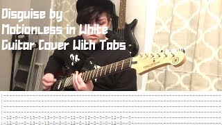 Disguise by Motionless In White Guitar Cover WITH TABS [upl. by Leelahk86]