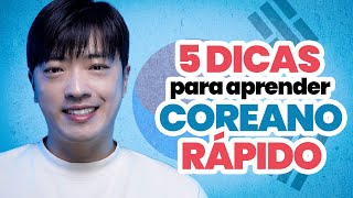 5 DICAS PARA APRENDER COREANO RÁPIDO [upl. by Llenyar]