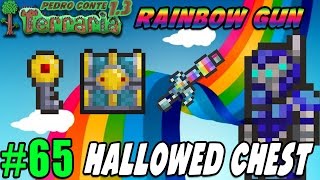 Terraria 65  HALLOWED CHEST  RAINBOW GUN  O ArcoÍris de Energia [upl. by Gilges117]