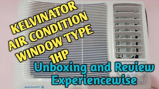 KELVINATOR AIRCONDITION WINDOW TYPE 1HP UNBOXING AND REVIEW EXPERIENCEWISE [upl. by Zebe]