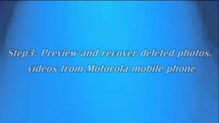 How to Recover Deleted Files from Motorola Cell Phones [upl. by Tate]