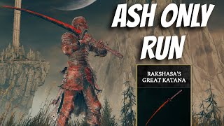 Rakshasas Great Katana Ash Only Weed Cutter Run Elden Ring [upl. by Opiuuk]